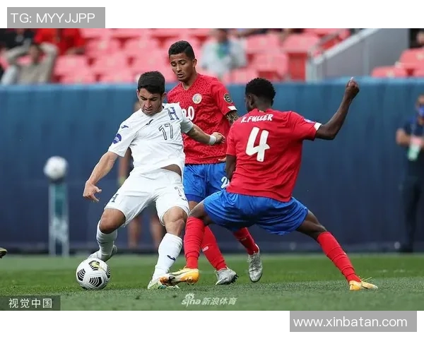 洪都拉斯与哥斯达黎加精彩对决直播全程回顾与分析